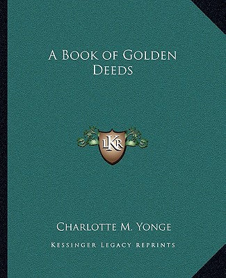 Książka A Book of Golden Deeds Charlotte M. Yonge