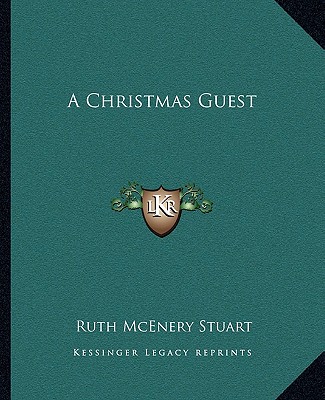 Книга A Christmas Guest Ruth McEnery Stuart