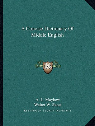 Könyv A Concise Dictionary of Middle English A. L. Mayhew