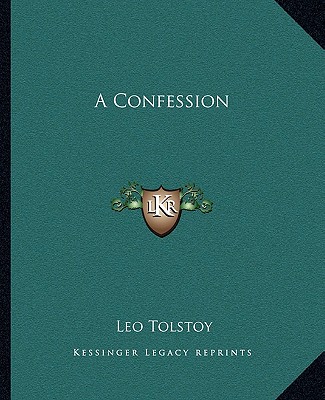 Buch A Confession Tolstoy  Leo Nikolayevich  1828-1910