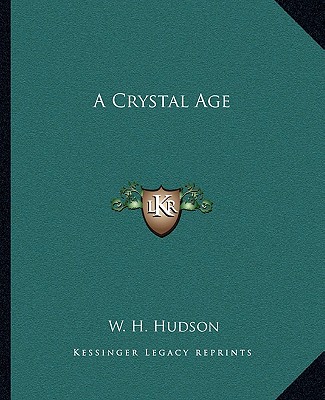 Libro A Crystal Age W. H. Hudson