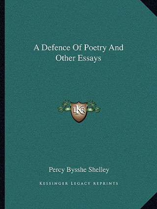 Könyv A Defence of Poetry and Other Essays Percy Bysshe Shelley