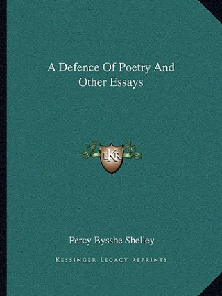 Buch A Defence of Poetry and Other Essays Percy Bysshe Shelley