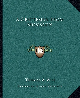 Buch A Gentleman from Mississippi Thomas A. Wise