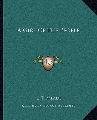 Buch A Girl of the People L. T. Meade