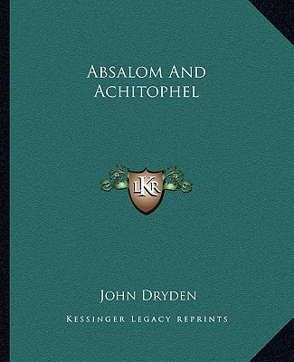 Kniha Absalom and Achitophel John Dryden