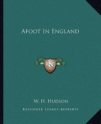 Könyv Afoot In England W. H. Hudson