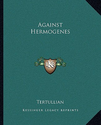Libro Against Hermogenes Tertullian