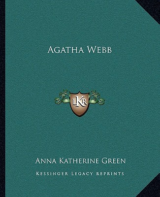 Carte Agatha Webb Anna Katherine Green