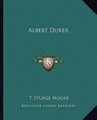 Kniha Albert Durer T. Sturge Moore