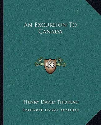 Kniha An Excursion to Canada Henry David Thoreau