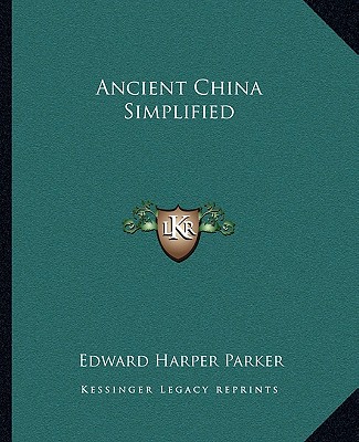 Book Ancient China Simplified Edward Harper Parker