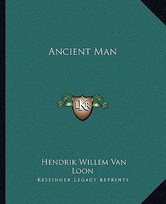 Carte Ancient Man Hendrik Willem Van Loon