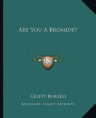Książka Are You a Bromide? Gelett Burgess