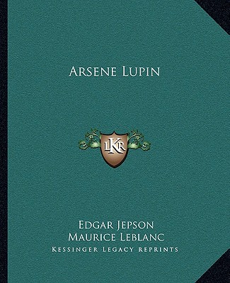 Könyv Arsene Lupin Edgar Jepson