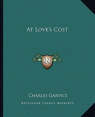 Carte At Love's Cost Charles Garvice