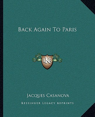 Knjiga Back Again To Paris Giacomo Casanova