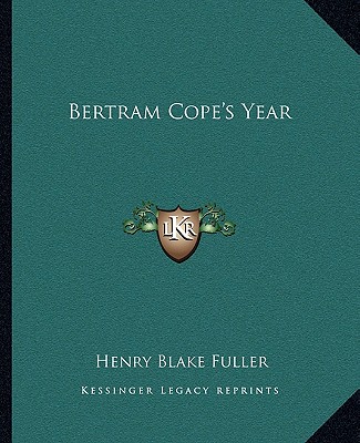 Carte Bertram Cope's Year Henry Blake Fuller