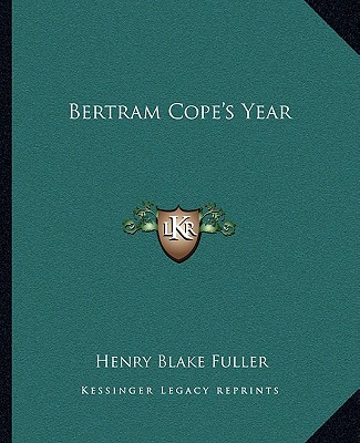 Knjiga Bertram Cope's Year Henry Blake Fuller