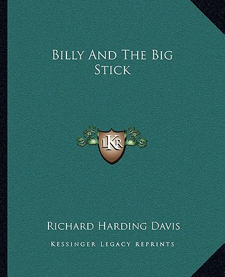 Książka Billy and the Big Stick Richard Harding Davis