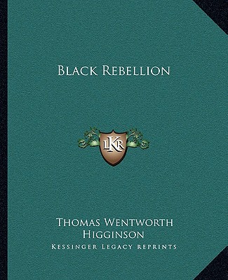 Buch Black Rebellion Thomas Wentworth Higginson