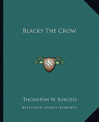 Kniha Blacky the Crow Thornton W. Burgess