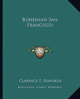 Książka Bohemian San Francisco Clarence E. Edwords