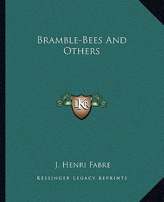 Kniha Bramble-Bees and Others J. Henri Fabre