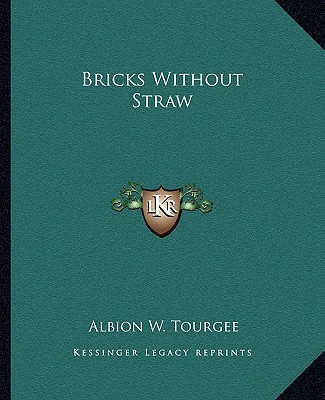 Książka Bricks Without Straw Albion Winegar Tourgee