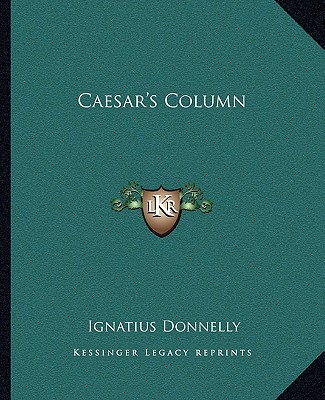 Buch Caesar's Column Ignatius Donnelly