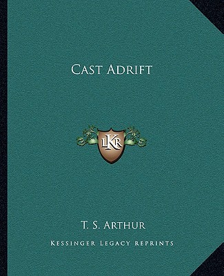 Książka Cast Adrift T. S. Arthur