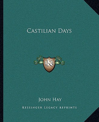Kniha Castilian Days John Hay