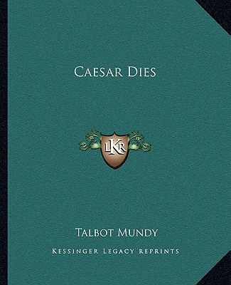 Buch Caesar Dies Talbot Mundy