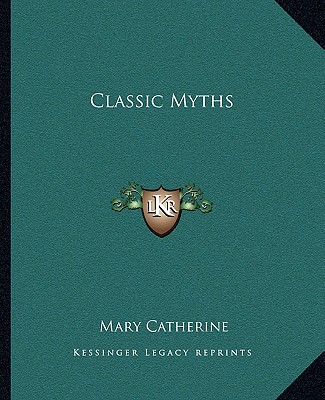 Книга Classic Myths Mary Catherine