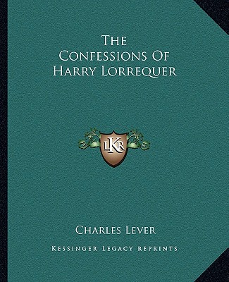 Carte The Confessions Of Harry Lorrequer Charles Lever