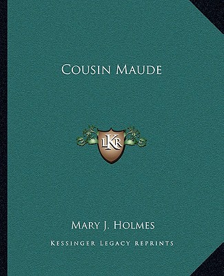 Buch Cousin Maude Mary J. Holmes