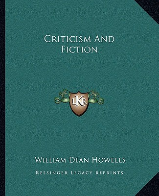 Carte Criticism and Fiction William Dean Howells