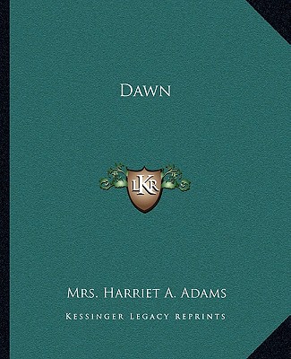Könyv Dawn Mrs Harriet a. Adams