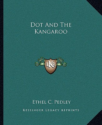 Carte Dot and the Kangaroo Ethel C. Pedley