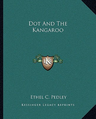 Buch Dot and the Kangaroo Ethel C. Pedley