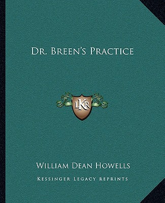 Carte Dr. Breen's Practice William Dean Howells