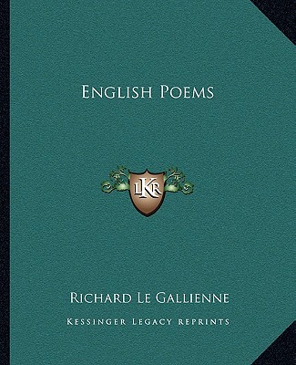 Buch English Poems Richard Le Gallienne