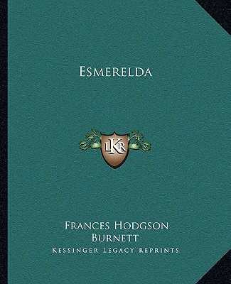 Książka Esmerelda Frances Hodgson Burnett