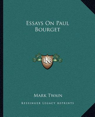 Könyv Essays on Paul Bourget Mark Twain