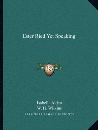 Libro Ester Ried Yet Speaking Isabella Alden