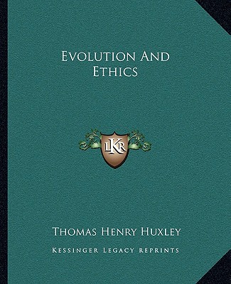 Книга Evolution and Ethics Thomas Henry Huxley