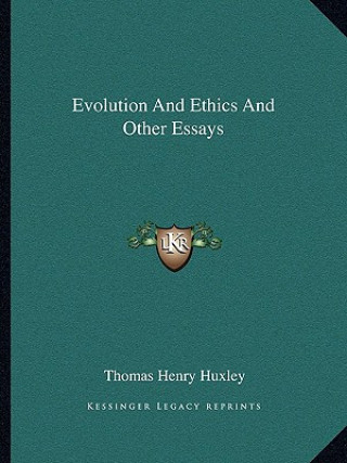 Kniha Evolution and Ethics and Other Essays Thomas Henry Huxley