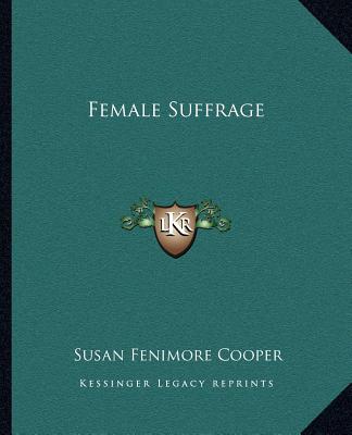 Книга Female Suffrage Susan Fenimore Cooper
