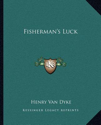 Książka Fisherman's Luck Henry Van Dyke