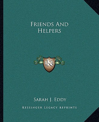 Carte Friends and Helpers Sarah J. Eddy